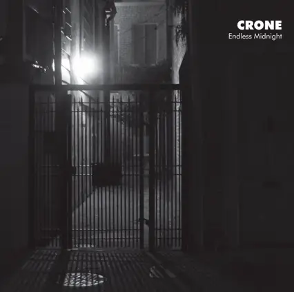 Crone (GER) : Endless Midnight